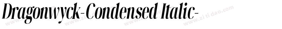 Dragonwyck-Condensed Italic字体转换